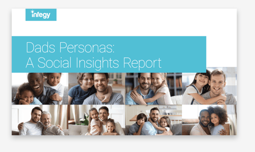 Dads Personas: New Insights Revealed on Who Dads Are and What Brands Need to Know